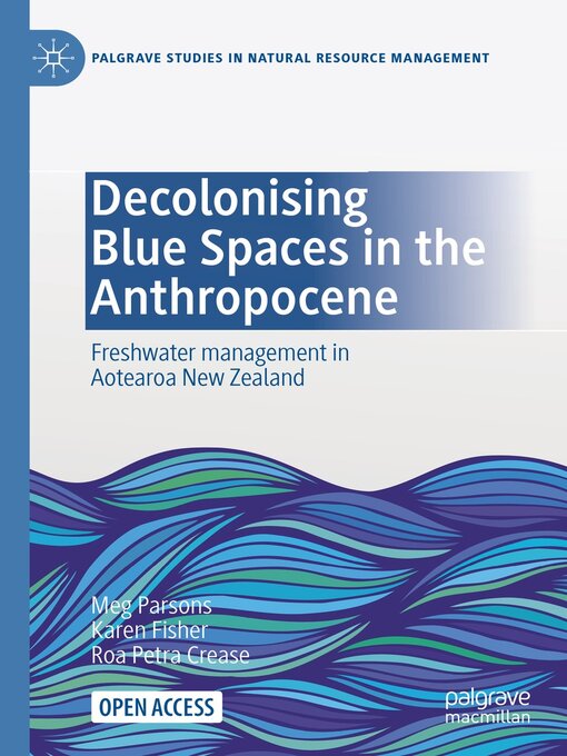 Title details for Decolonising Blue Spaces in the Anthropocene by Meg Parsons - Available